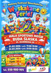 Festiwal Dmuchańców 21-22.02.2026 - Hala MOSiR ul. Kłodnicka 95.