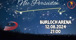 Noc Perseidów 12.08.2024 - Burloch Arena.