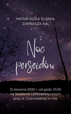 Noc Perseidów 12.08.2025 - Stadion Czarnoleśna.