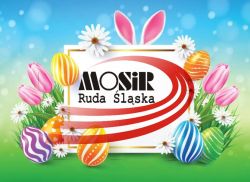 Życzenia Wielkanocne od MOSiR Ruda Śląska.